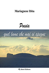 Mariagnese Ibba - Poesia quel lume che mai si spegne